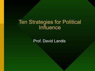 10 Strategies For Political Influence