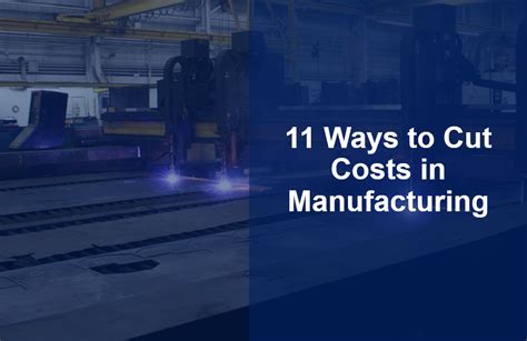 11 Ways To Cut Costs In Manufacturing Onramp