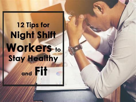 12 Effective Tips For Night Shift Workers To Stay Healthy And Fit By