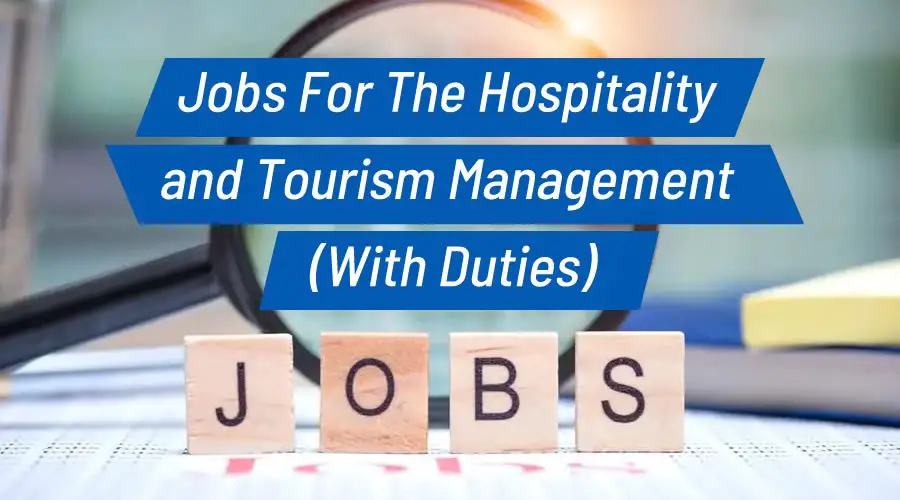 20 Jobs For The Hospitality And Tourism Industry With Duties