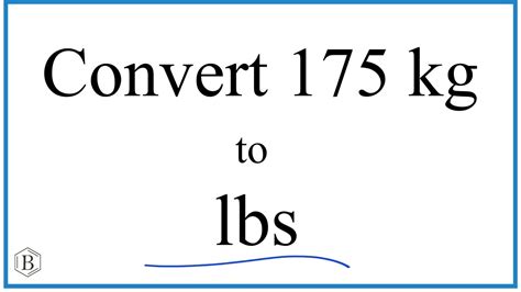 3. Convert 175 Pounds To Kg: The Expert's Quick Method