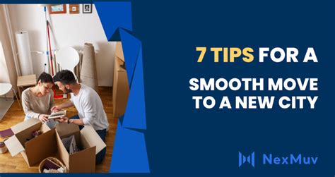 7 Tips For A Smooth Move To A New City Nexmuv