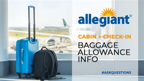 Allegiant Air G4 Baggage Policy Cabin And Check In Baggage Size