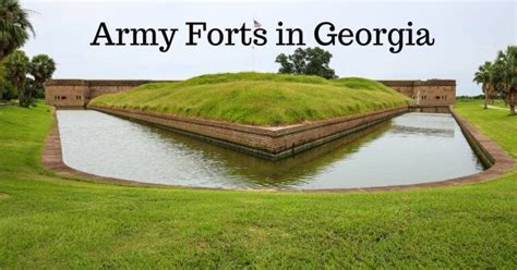 Army Forts In Georgia A Rich Military History