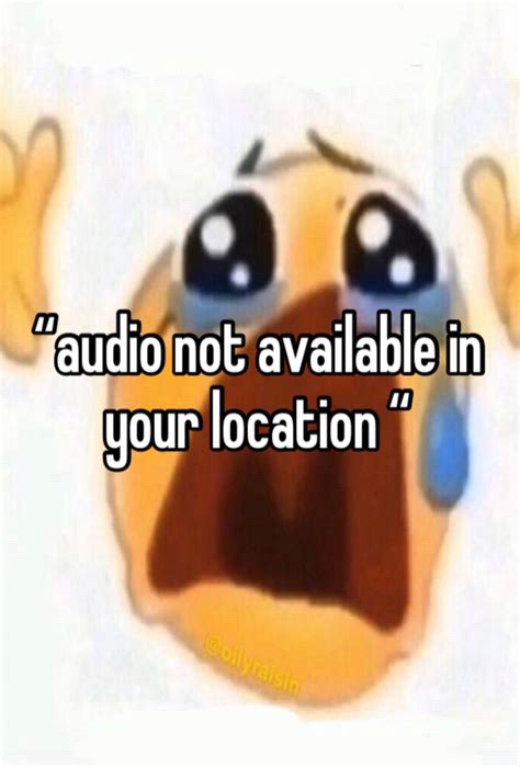 Audio Not Available In Your Location