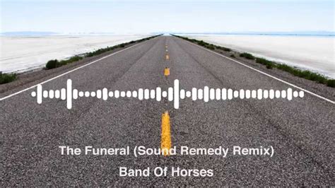 Band Of Horses The Funeral Sound Remedy Remix Fl Studio Melody