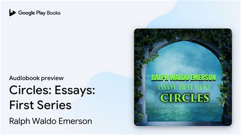 Circles Essay By Ralph Waldo Emerson Youtube