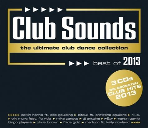 Club Sounds Ultimate Club Dance Collection Best Of Club Sounds