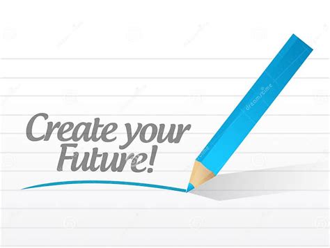 Create Your Future Written On A White Paper Stock Photo Image 33706310