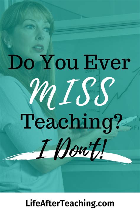 Do You Ever Miss Teaching I Don T Jobs For Teachers Teaching Blogs