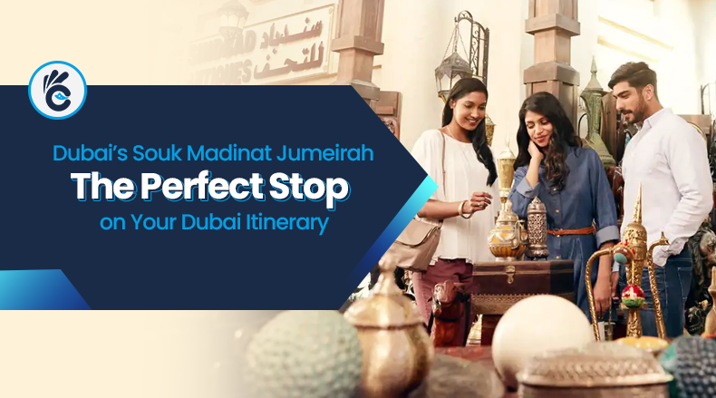 Dubai S Souk Madinat Jumeirah The Perfect Stop On Your Dubai Itinerary