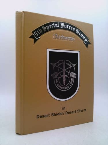 Fifth Special Forces Group Airborne In Desert Shield And Desert Storm