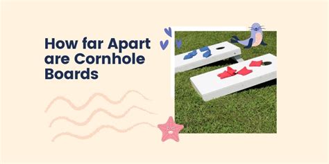 How Far Apart Are Cornhole Boards Cornholemart