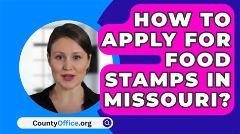 How To Apply For Food Stamps In Missouri Countyoffice Org Youtube