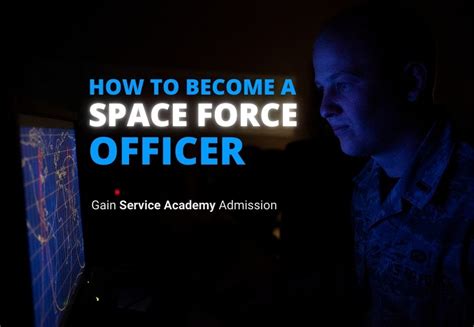 How To Become A Space Force Officer Gain Service Academy Admission