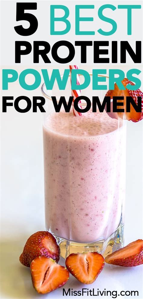 How To Choose The Best Protein Powder For Women Protein Powder For