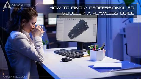 How To Find A Professional 3D Modeler A Flawless Guide