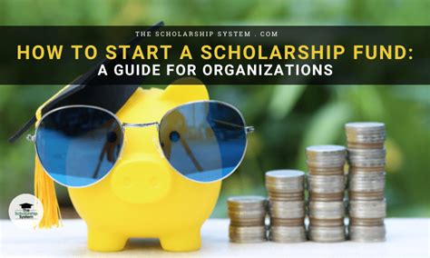 How To Start A Scholarship Fund A Guide For Organizations The