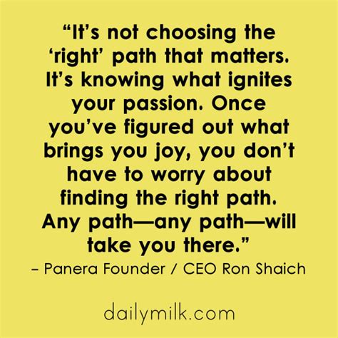 It S Not About Choosing The Right Path Quote Dailymilk Path Quotes Quotes Passion Quotes