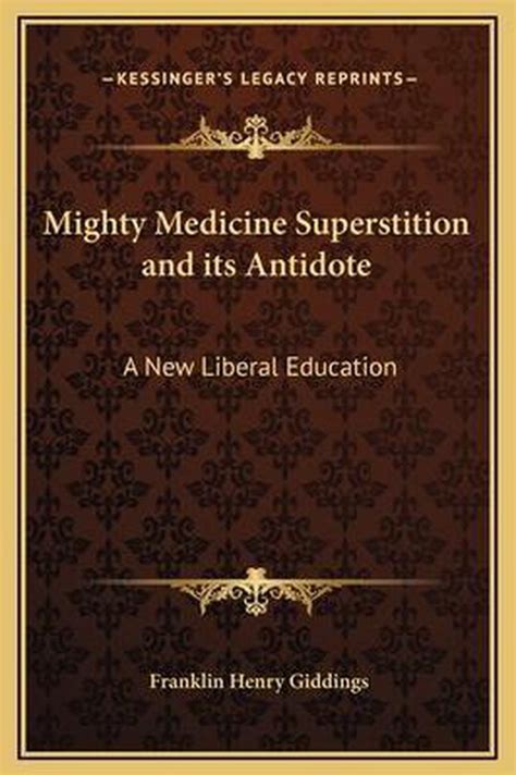 Mighty Medicine Superstition And Its Antidote Franklin He Cuotas