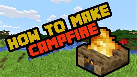 Minecraft How To Make A Campfire Youtube