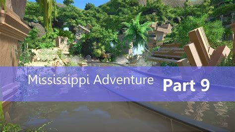 Mississippi Adventure Part 9 Creating More Ruins 2 Youtube