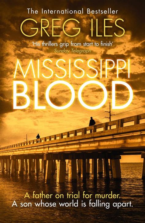 Mississippi Blood By Greg Iles Penn Cage 6