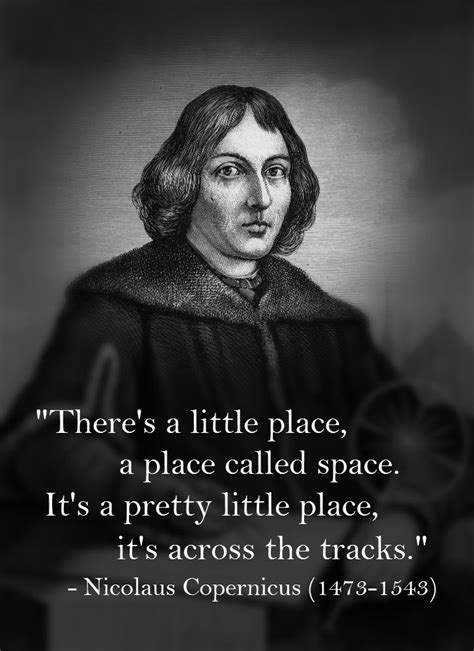 Nicolaus Copernicus Quotes Quotesgram