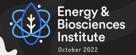 October 2022 Newsletter Energy Amp Biosciences Institute