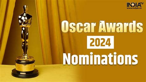 Oscars 2024 Nominations Full List Oppenheimer Poor Things