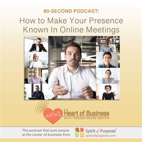 Podcast How To Make Your Presence Known During Virtual Meetings