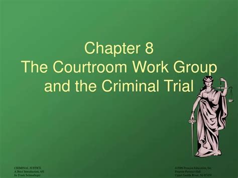 Ppt Chapter 8 The Courtroom Work Group And The Criminal Trial