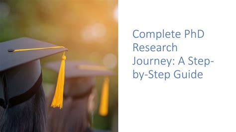 Ppt Complete Phd Research Journey A Step By Step Guide Powerpoint