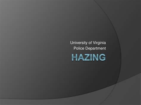 Ppt Hazing Powerpoint Presentation Free Download Id 1185530