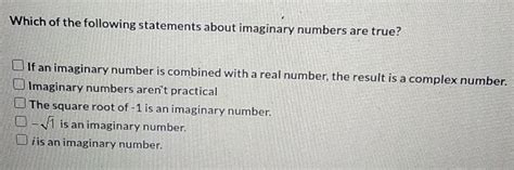 Q Which Of The Following Statements Is Are Correct About The Imaginary