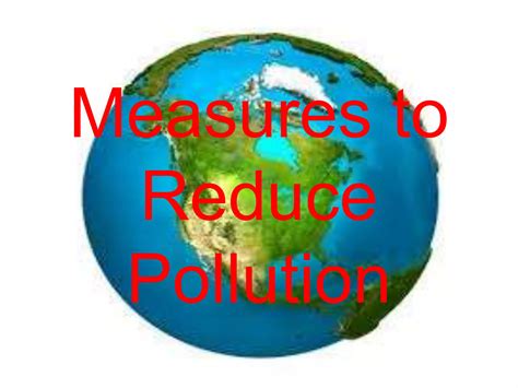 Secondary 2 Geography Measures To Reduce Pollution Ppt