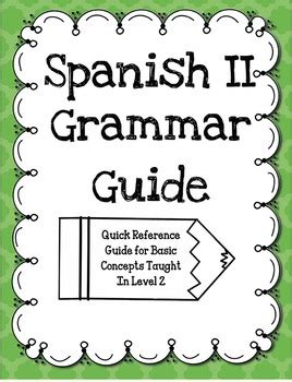 Spanish Ii Grammar Guide By Teacher Learner Tpt