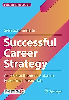 Successful Career Strategy An Hr Practitioner S Guide To Reach Your