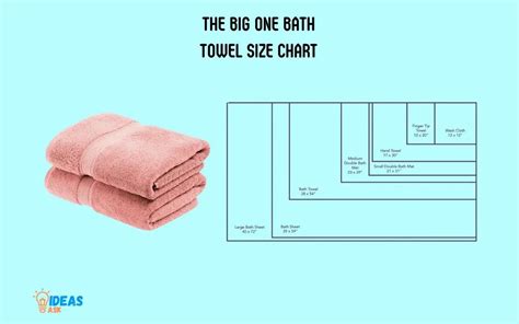 The Big One Bath Towel Size Chart A Guide