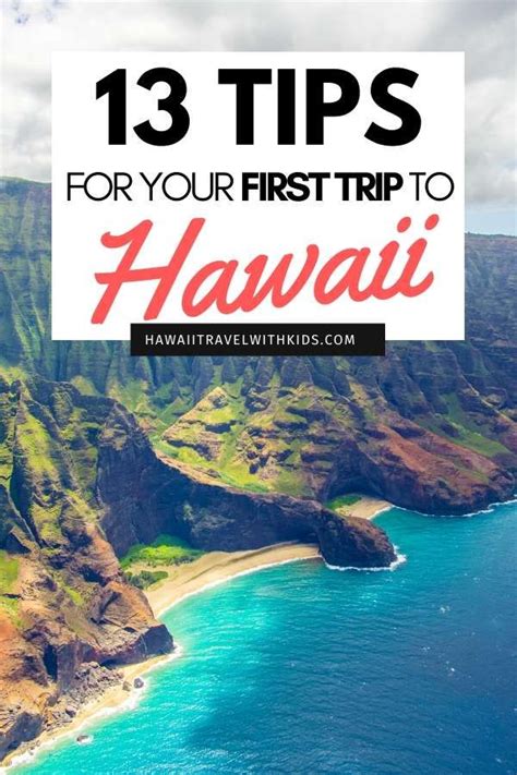 The Coastline With Text That Reads 13 Tips For Your First Trip To Hawaii