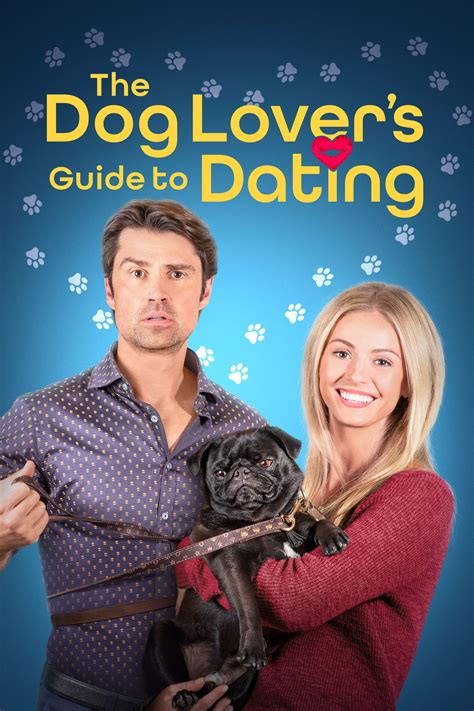 The Dog Lover Amp 39 S Guide To Dating Full Cast Amp Crew Tv Guide