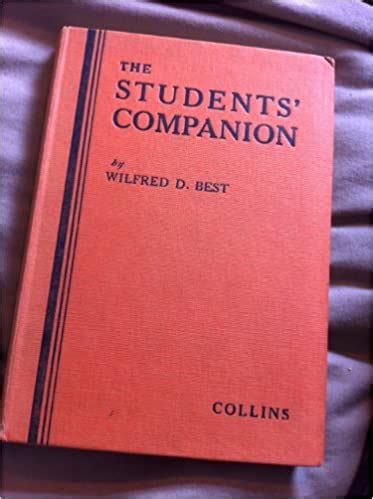 The Students Companion By Wilfred D Best Goodreads