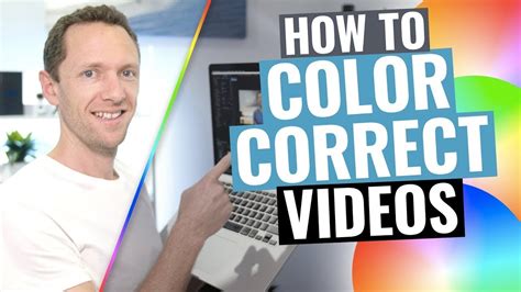 The Ultimate Guide To Color Correction In Video Editing Youtube