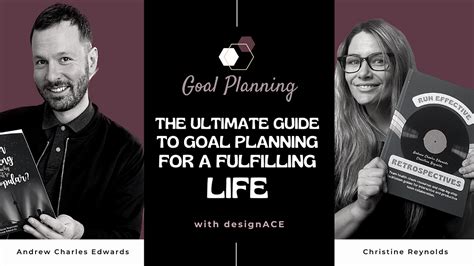 The Ultimate Guide To Goal Planning For A Fulfilling Life By Andrew