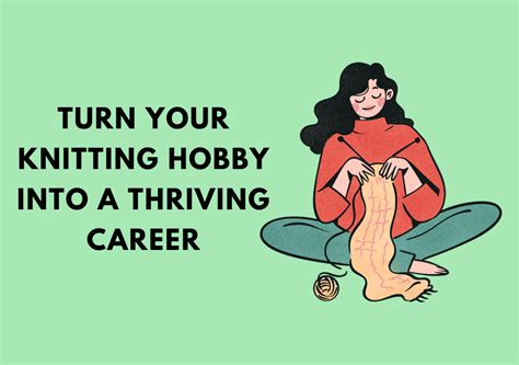 The Ultimate Guide To Turning Your Knitting Hobby Into A Thriving