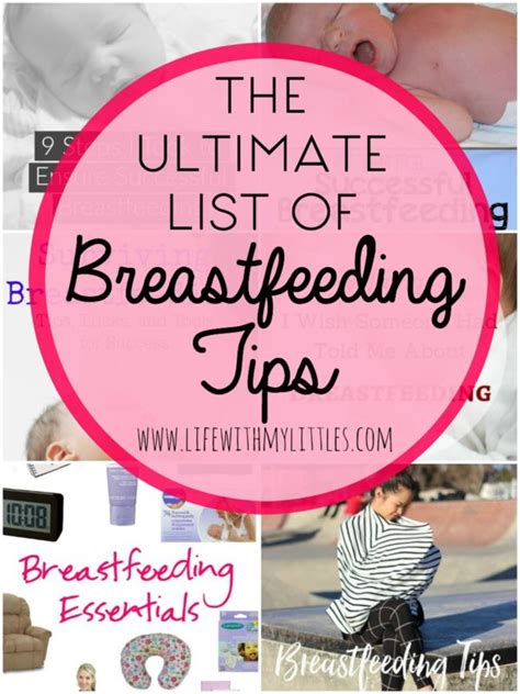 The Ultimate List Of Breastfeeding Tips Life With My Littles