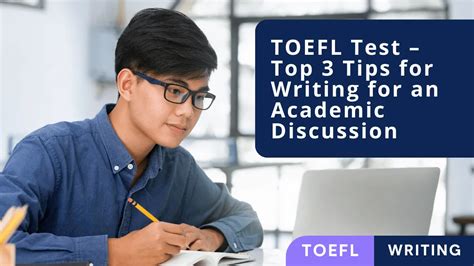 Toefl Writing For An Academic Discussion Top 3 Tips E2