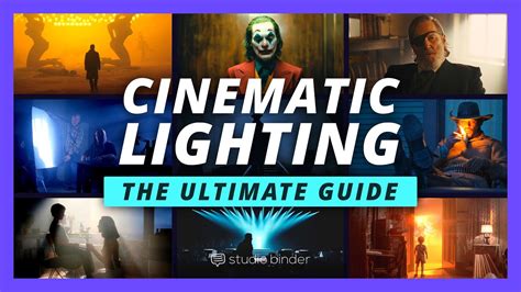 Ultimate Guide: 8 Steps To Creating Cinematic Magic With Light