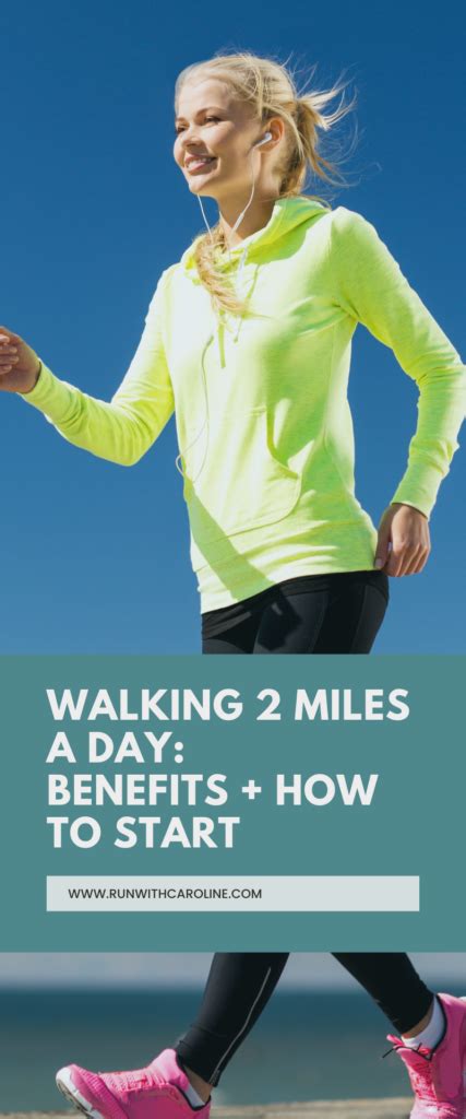 Walking 2 Miles A Day 12 Benefits How To Start Run With Caroline