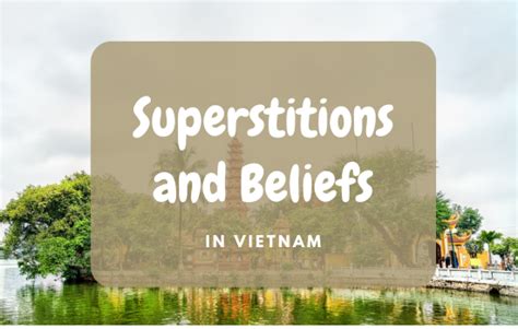 What Superstitions And Beliefs Of Vietnamese You Need To Know A Guide